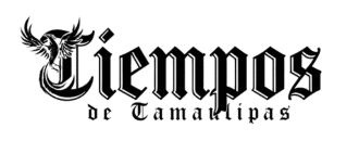 Tiempos de Tamaulipas